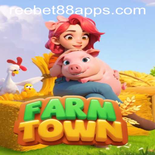 Exploring the Engaging World of FarmTown and the Innovative Approach of Reebet88 Download