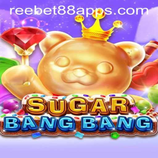 Unveiling the Thrills of SUGARBANGBANG with Reebet88 Download
